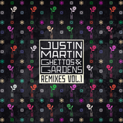 Justin Martin: Ghettos & Gardens Remixes Vol. 1