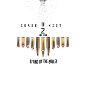Living By The Bullet by Cease2xist
