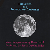 Preludes for Silence and Darkness