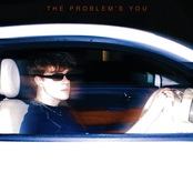 The Problem's You