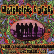 Waterpipes & Dykes: Dutch Psychedelic Underground 1966-1972 Volume One