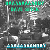 raaaaaaaandy and dave sitek