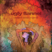 Ugly Flannel: Goodbye American Dream