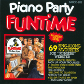Piano Party Funtime - 69 Sing-Along Favourites