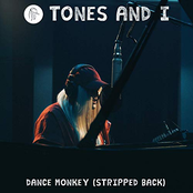 Tones And I: Dance Monkey (Stripped Back) / Dance Monkey