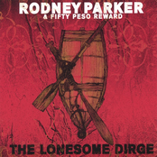 Rodney Parker: The Lonesome Dirge