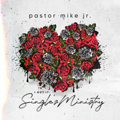 Pastor Mike Jr.: I Got It: Singles Ministry, Vol. 1