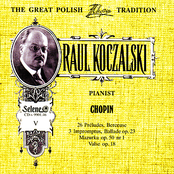 The Great Polish Chopin Tradition: Raul Koczalski vol. 5