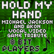Hold My Hand (Michael Jackson & Akon Vocal Video Game Tribute)