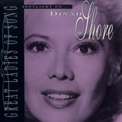 Great Ladies Of Song / Spotlight On Dinah Shore