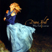 Diana Krall: When I Look In Your Eyes