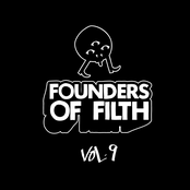 Founders of Filth Vol. 9