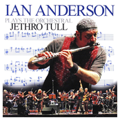 Ian Anderson Plays the Orchestral Jethro Tull
