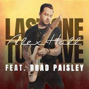 Alex Hall: Last One To Leave (feat. Brad Paisley)