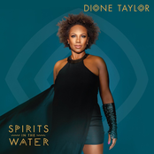 Dione Taylor: Spirits In The Water