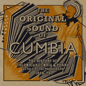 Soundway presents The Original Sound of Cumbia (The History of Colombian Cumbia & Porro As Told By The Phonograph 1948-79 compiled by Quantic)
