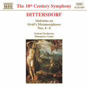 Dittersdorf: Sinfonias On Ovid's Metamorphoses,  Nos. 4 - 6
