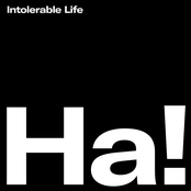 Intolerable Life: Ha! Ha! Ha! / Heaven & Hell