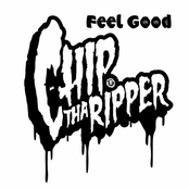 Chip Tha Ripper: Feel Good