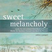 Sweet Melancholy (Works for Viol Consort from Byrd to Purcell)