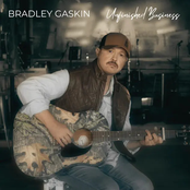 Bradley Gaskin: Unfinished Business