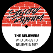 The Believers: Who Dares to Believe in Me?