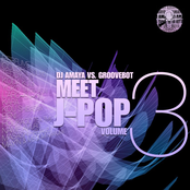 DJ AMAYA VS. GROOVEBOT Meet J-POP VOLUME III