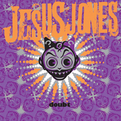 Jesus Jones: Doubt