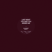 Hazlett: last night you said you missed me