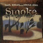 Paul Kelly & Uncle Bill