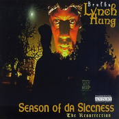Brotha Lynch Hung: Season of da Siccness: The Resurrection