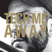 Tech Me Away