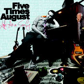 Break by Five Times August