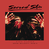 Sacred Skin: Eyes Closed (Drab Majesty Remix)