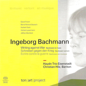 Ingeborg Bachmann • Haydn Trio Eisenstadt: Writing Against War