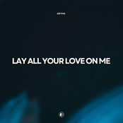 Lay All Your Love On Me