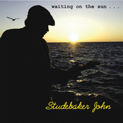 Studebaker John: Waiting On the Sun