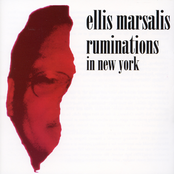 Ellis Marsalis: Ruminations in New York