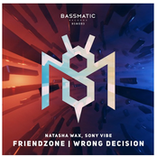 Friendzone / Wrong Decision