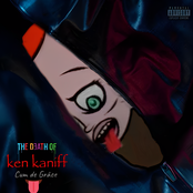 The Death Of Ken Kaniff (Cum De Grâce)