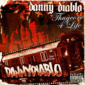 Danny Diablo: Thugcore 4 Life