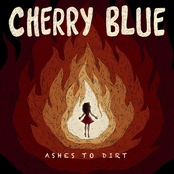 Cherry Blue: Ashes to Dirt