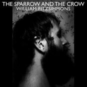 William Fitzsimmons: The Sparrow and the Crow