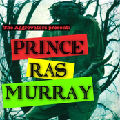 The Aggrovators Present: Prince Ras Murray