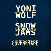 Yoni Wolf: Snowjams (Covers Tape)