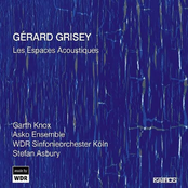 Stefan Asbury: Grisey: Les espaces acoustiques