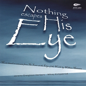 Nothing Escapes His Eye