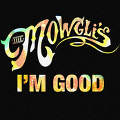 The Mowglis: I'm Good