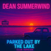 Parked out by the Lake (Club Version)