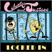 Liberty and Justice: Locked In